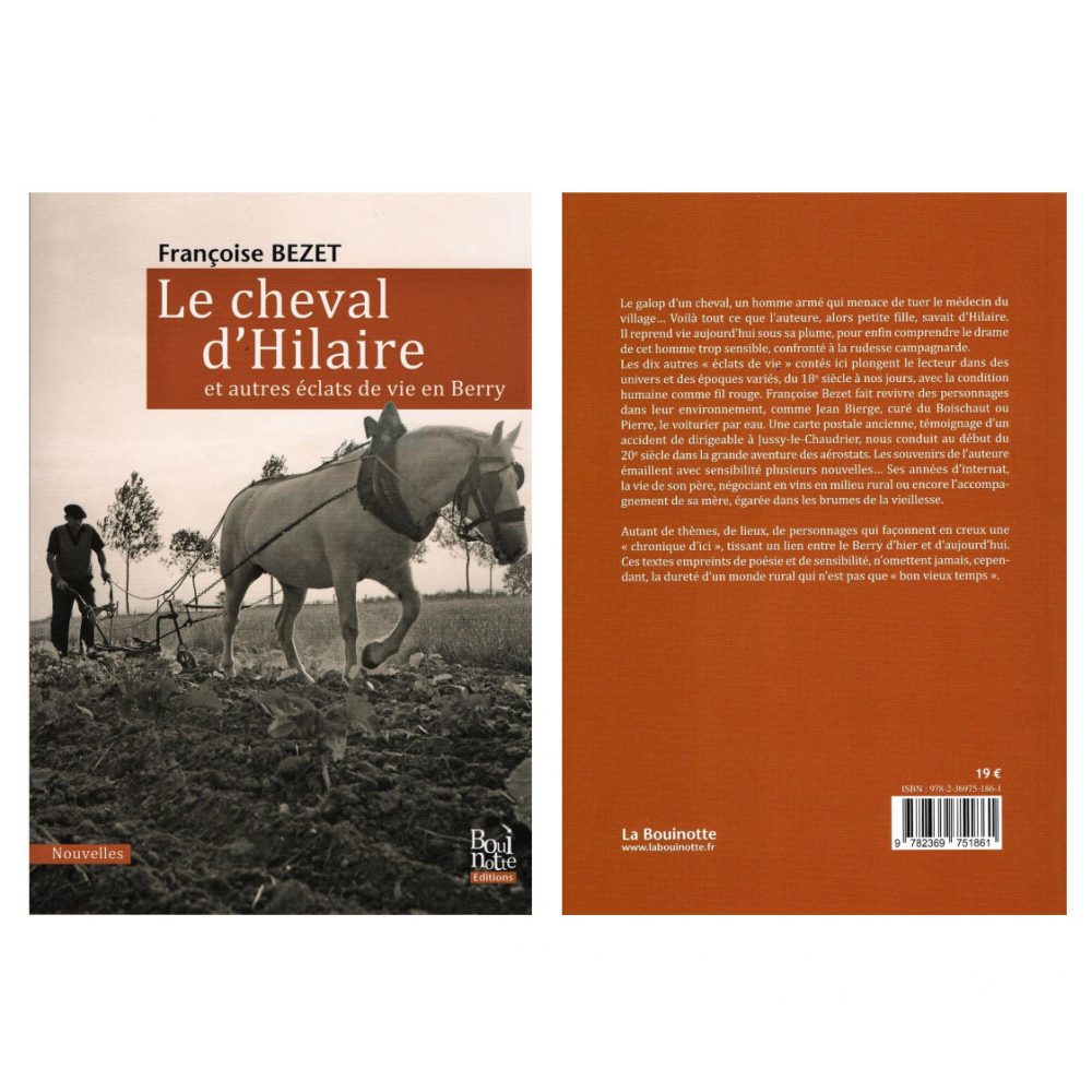 Dédicace de Françoise BEZET auteure du livre : Le cheval d’Hilaire et autres éclats de vie en Berry